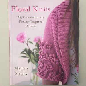 BOOK: FLORAL KNITS Martin Storey 25  EUC